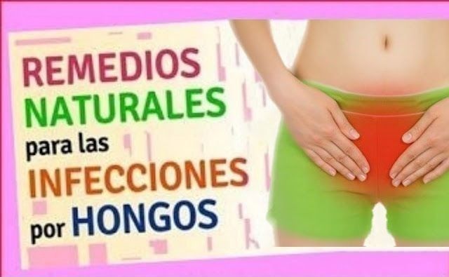 remedios caseros para la infeccion vajinal por hongos